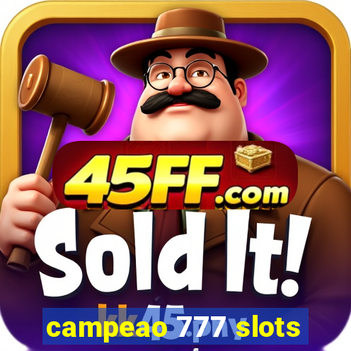 campeao 777 slots